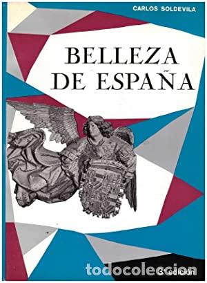 Libros: SOLDEVILLA, Carlos.- - Belleza de Espa&ntilde;a. - Foto 1