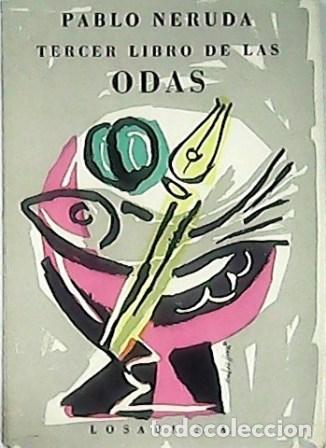 Libros: NERUDA, Pablo.- - Tercer libro de las odas. Cubierta de Baldessari. - Foto 1