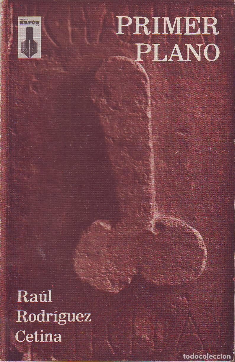 Libros: RODRIGUEZ CETINA, Raul.- - Primer plano. Novela. - Foto 1