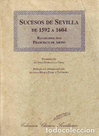 Libros: ARI&Ntilde;O, Francisco de.- - Sucesos de Sevilla de 1592 a 1604. - Foto 1