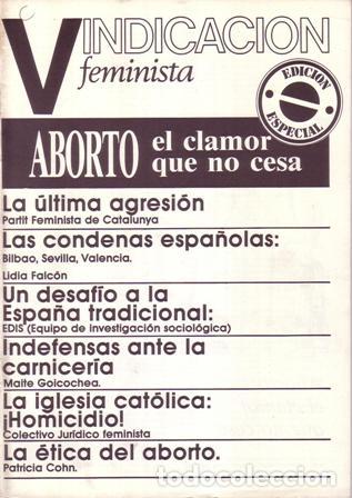 Libri di seconda mano: ALCALDE, Carmen (Dir.).- - VINDICACI&Oacute;N FEMINISTA.- Edici&oacute;n especial. Aborto, el clamor que no cesa.