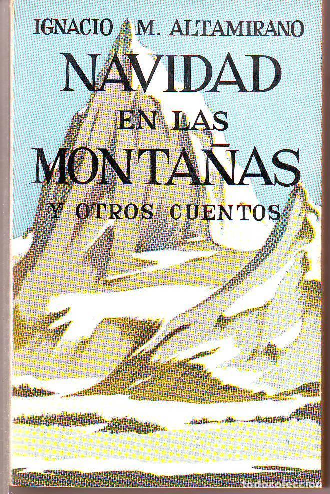 Libros: ALTAMIRANO, Ignacio M.- - Navidad en las monta&ntilde;as y otros cuentos. - Foto 1
