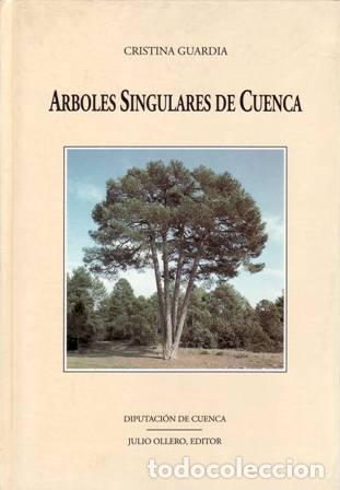 Libros: GUARDIA, Cristina.- - &Aacute;rboles singulares de Cuenca. - Foto 1