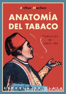Libros: MACHEN, Arthur.- - Anatom&iacute;a del tabaco. - Foto 1