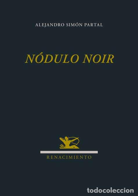 Libros: SIM&Oacute;N PARTAL, Alejandro.- - N&oacute;dulo noir. Pr&oacute;logo de Christina Rosenvinge. - Foto 1