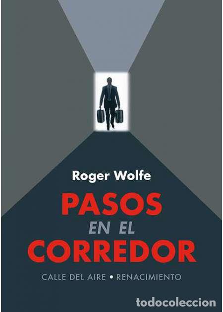 Libros: WOLFE, Roger.- - Pasos en el corredor. - Foto 1