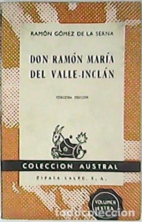 Libros: GOMEZ DE LA SERNA, Ram&oacute;n.- - Don Ram&oacute;n Mar&iacute;a del Valle Incl&aacute;n. - Foto 1