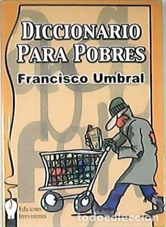 Libros: UMBRAL, Francisco.- - Diccionario para pobres. - Foto 1