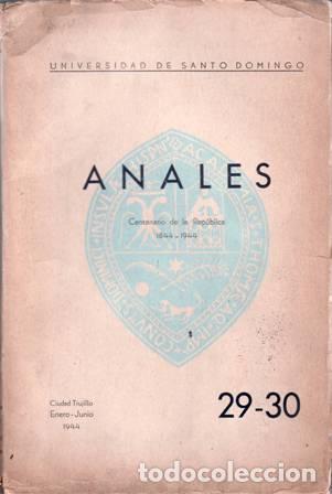 Libros: ANALES DE LA UNIVERSIDAD DE SANTO DOMINGO.- Lote de 15 fasc&iacute;culos en 11 vol&uacute;menes. Julio Ortega Frie