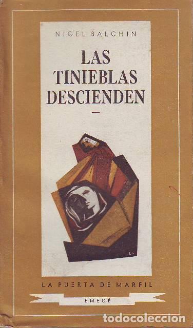 B&uuml;cher: BALCHIN, Nigel.- - Las tinieblas descienden. Novela.