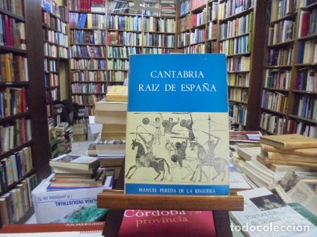 Libros: Pereda de la Reguera, Manuel - CANTABRIA. Raiz de Espa&ntilde;a. - Foto 1