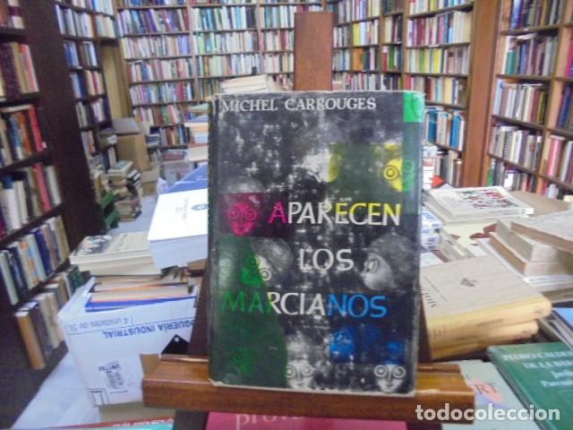 Libros: Carrouges, Michel - APARECEN LOS MARCIANOS. - Foto 1