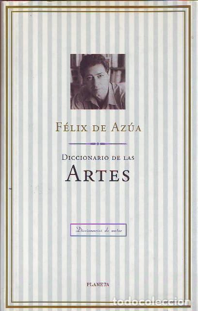 Libros: AZUA, F&eacute;lix de.- - Diccionario de las artes. - Foto 1