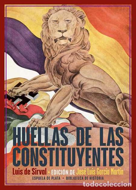 Libros: SIRVAL, Luis de.- - Huellas de las constituyentes. - Foto 1