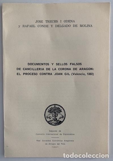 Libri di seconda mano: DOCUMENTOS Y SELLOS FALSOS DE CANCILLER&Iacute;A DE LA CORONA DE ARAG&Oacute;N: EL PROCESO CONTRA JOAN GIL (VALENC