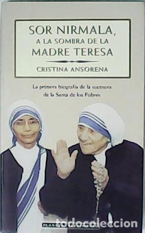 Libros: Sor Nirmala, a la sombra de la Madre Teresa - Foto 1