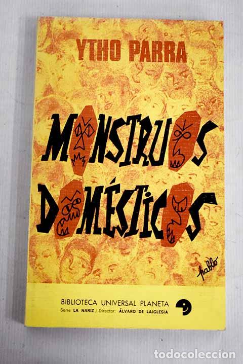Libros: Monstruos dom&eacute;sticos.- Parra, Ytho - Foto 1