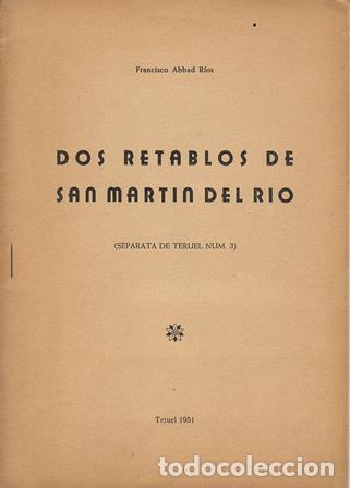 Libros: ABBAD RIOS, Francisco.- - Dos retablos de San Mart&iacute;n del R&iacute;o.