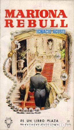 Libros: AGUSTI, Ignacio.- - Mariona Rebull. Novela. - Foto 1