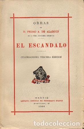 Libros: ALARCON, Pedro Antonio de.- - El esc&aacute;ndalo. Novela. - Foto 1