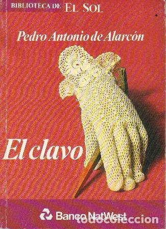 Libros: ALARCON, Pedro Antonio.- - El clavo. Novela. - Foto 1