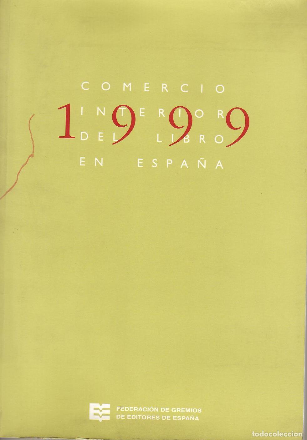 Libros: ALBARRAN CANO, Antonio.- - Comercio interior del libro en Espa&ntilde;a, 1999. - Foto 1