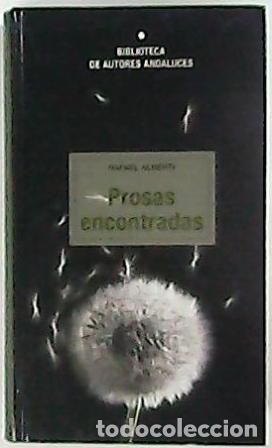 Libros: ALBERTI, Rafael.- - Prosas encontradas. Edici&oacute;n de Robert Marrast. - Foto 1