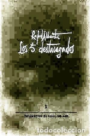 Libros: ALBERTI, Rafael.- - Los 5 destacagados (Reparto). - Foto 1