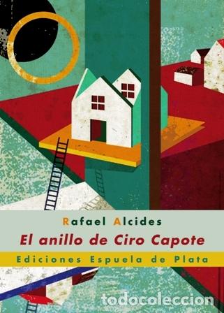 Libros: ALCIDES, Rafael.- - El anillo de Ciro Capote. - Foto 1