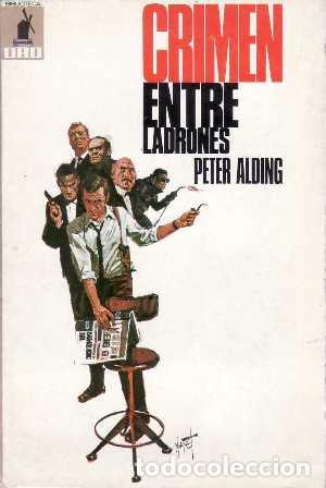 Libros: ALDING, Peter.- - Crimen entre ladrones. Novela. - Foto 1