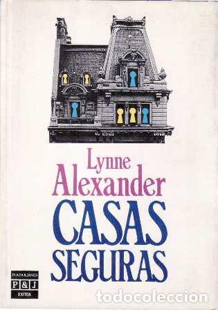 Libros: ALEXANDER, Lynne.- - Casas seguras. Novela. - Foto 1