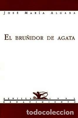 Libros: ALGABA, Jos&eacute; Mar&iacute;a.- - El bru&ntilde;idor de &aacute;gata. - Foto 1