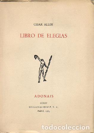 Libros: ALLER, C&eacute;sar.- - Libro de eleg&iacute;as. - Foto 1