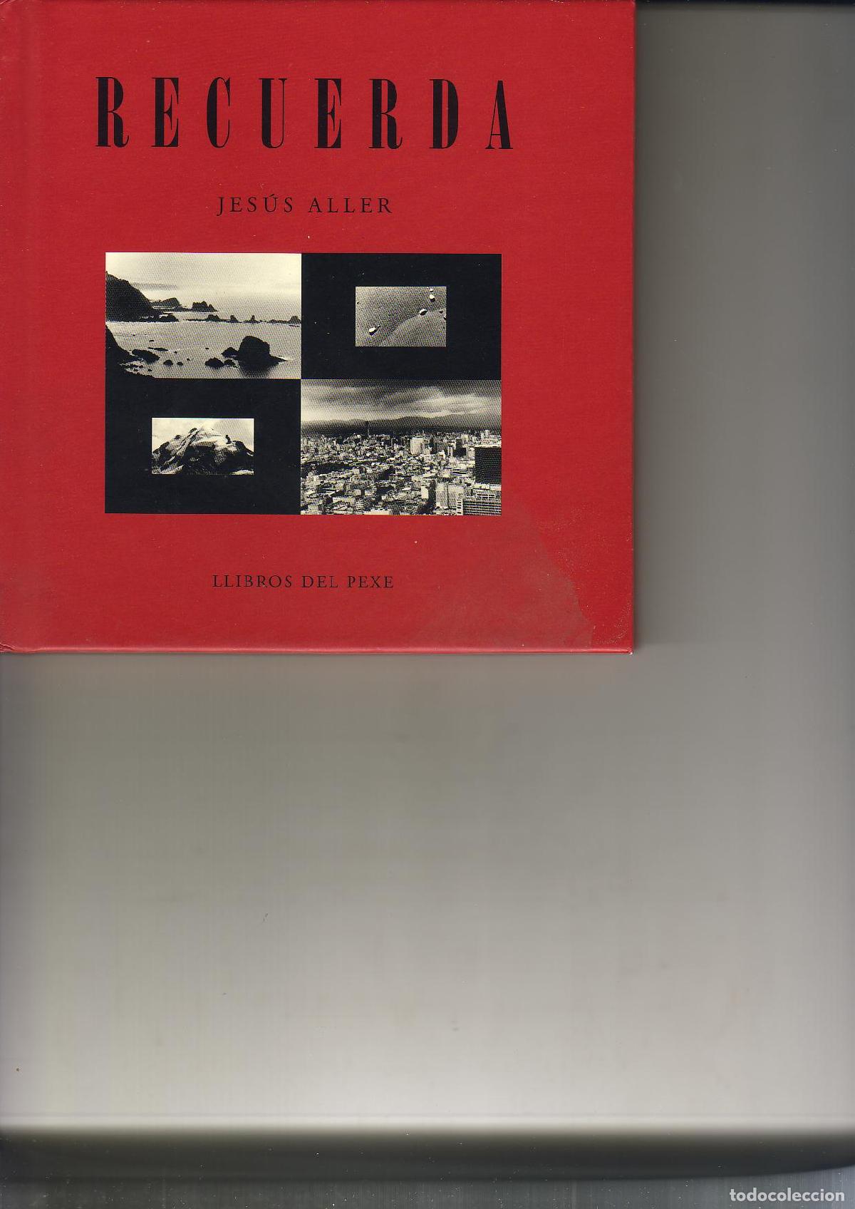 Libros: ALLER, Jes&uacute;s.- - Recuerda. Poes&iacute;a. - Foto 1