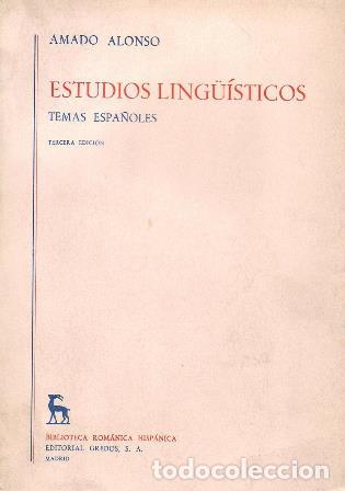 Libros: ALONSO, Amado.- - Estudios ling&uuml;&iacute;sticos. Temas espa&ntilde;oles. - Foto 1
