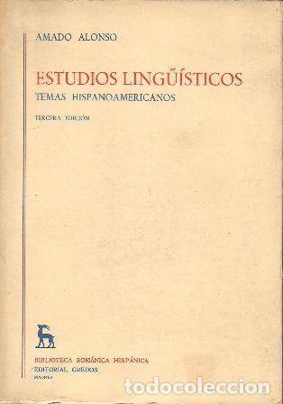 Libros: ALONSO, Amado.- - Estudios ling&uuml;&iacute;sticos. Temas hispanoamericanos. - Foto 1