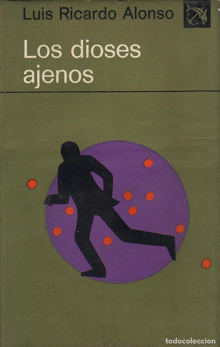 Libros: ALONSO, Luis Ricardo.- - Los dioses ajenos. - Foto 1