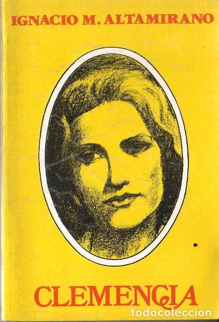 Libros: ALTAMIRANO, Ignacio M.- - Clemencia. - Foto 1