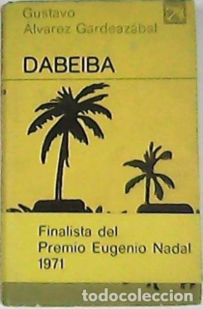 Libros: ALVAREZ GARDEAZABAL, Gustavo.- - Dabeiba. Novela. - Foto 1
