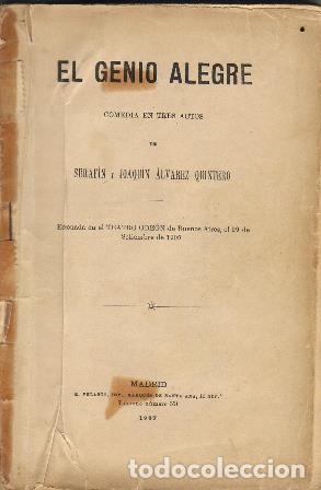 Libros: ALVAREZ QUINTERO, Seraf&iacute;n y Joaqu&iacute;n.- - El genio alegre. Comedia en tres actos. - Foto 1