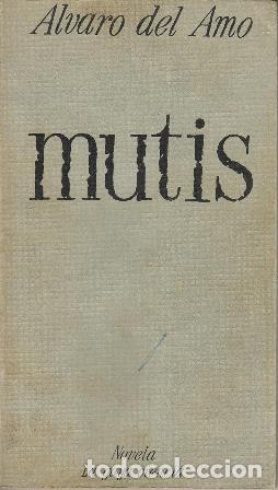 Libros: AMO, Alvaro del.- - Mutis. Novela. - Foto 1
