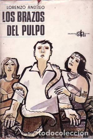 Libros: ANDREO, Lorenzo.- - Los brazos del pulpo. Novela. - Foto 1