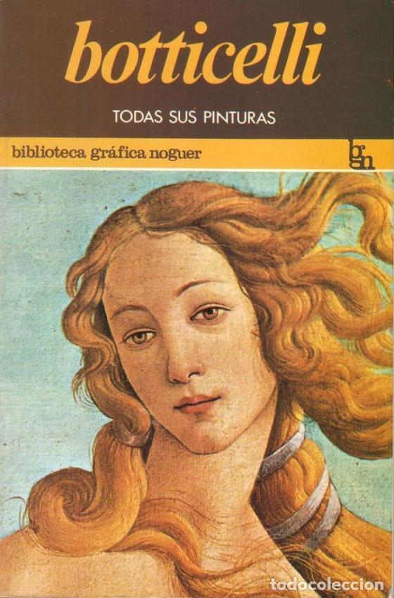 Libros: ANGELIS, Rita de.- - Boticelli, todas sus pinturas. Texto de... - Foto 1