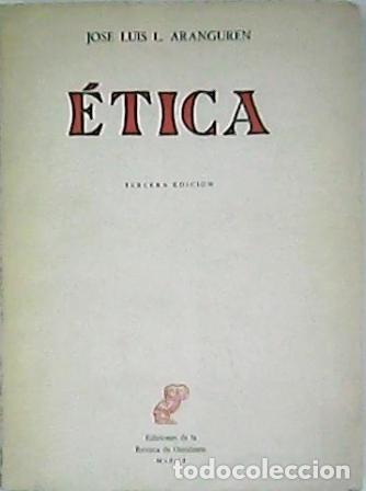 Libros: ARANGUREN, Jos&eacute; Luis.- - Etica. - Foto 1