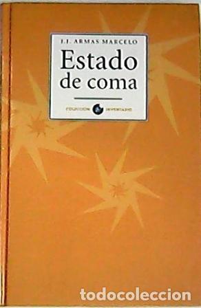 Libros: ARMAS MARCELO, J. J.- - Estado de coma. - Foto 1