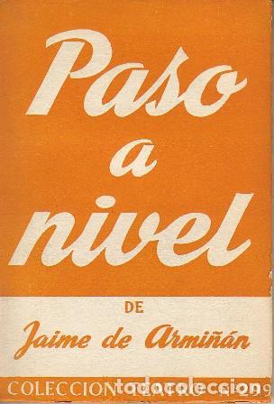 Libros: ARMI&Ntilde;AN, Jaime de.- - Paso a nivel. Comedia en un pr&oacute;logo y dos actos. - Foto 1