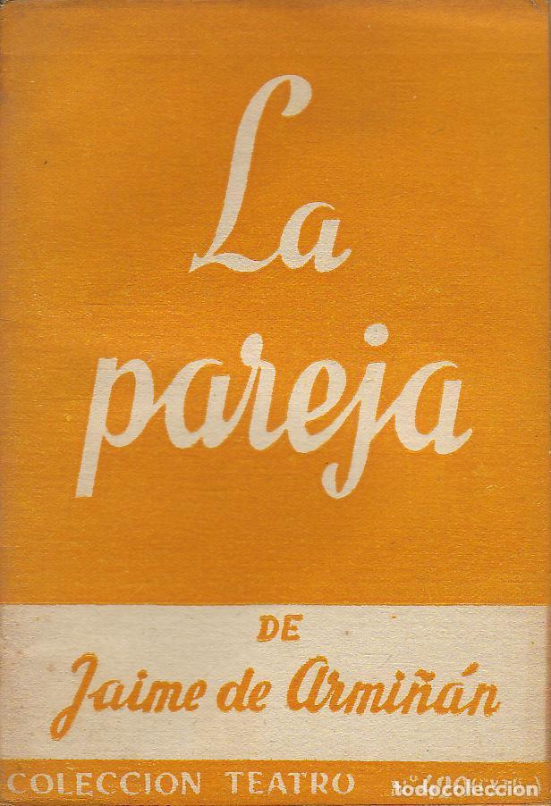 Libros: ARMI&Ntilde;AN, Jaime de.- - La pareja. Comedia en un pr&oacute;logo y dos actos. - Foto 1