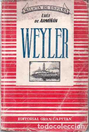 Libros: ARMI&Ntilde;&Aacute;N, Luis de.- - Weyler. - Foto 1