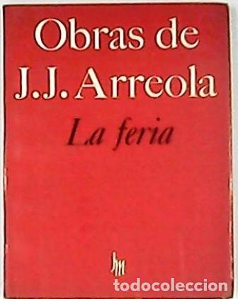 Libros: ARREOLA, Juan Jos&eacute;.- - La feria. Novela. - Foto 1