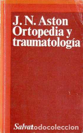 Libros: ASTON, J. N.- - Ortopedia y traumatolog&iacute;a. - Foto 1